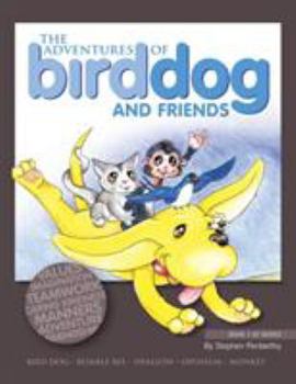 Paperback The Adventures of Bird Dog and Friends Book