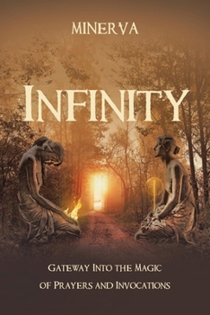 Paperback Infinity: Gateway Into the Magic of Prayers and Invocations Book