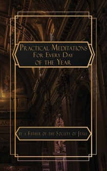 Paperback Practical Meditations for Every Day in the Year Book