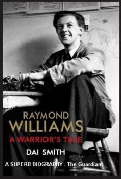 Paperback Raymond Williams: A Warrior's Tale Book