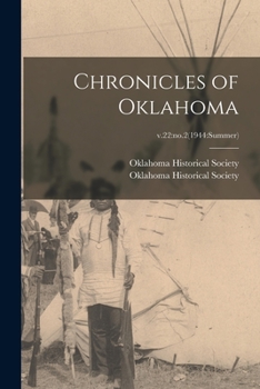 Paperback Chronicles of Oklahoma; v.22: no.2(1944: summer) Book