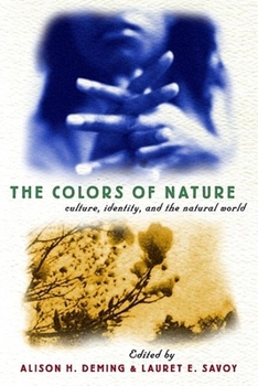 Paperback The Colors of Nature: Culture, Identity, and the Natural World Book