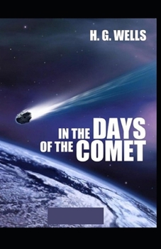 Paperback In the Days of the Comet Annotated(illustrated edition) Book