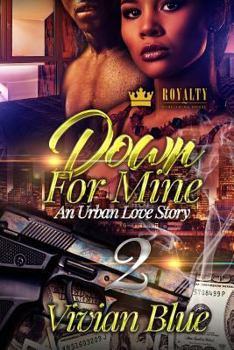 Down For Mine 2: An Urban Love Story