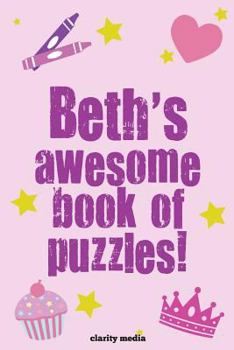 Paperback Beth's Awesome Book Of Puzzles Book
