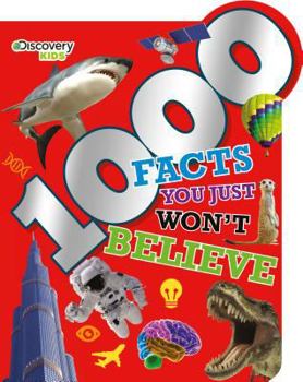 Paperback 1,000 Facts You Just Won't Believe (Discovery Kids) Book
