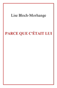 Paperback Parce que c'était lui [French] Book