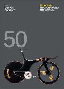 Paperback Fifty Bicycles That Changed the World: Design Museum Fifty Book