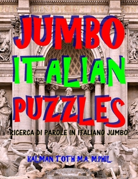 Paperback Jumbo Italian Puzzles: 111 Large Print Italian Word Search Puzzles [Italian] Book