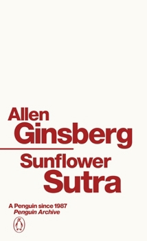 Paperback Penguin Sunflower Sutra (Penguin Archive). Book