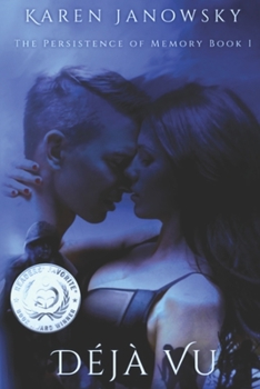 Déjà Vu - Book #1 of the Persistence of Memory