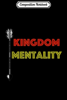 Composition Notebook: Kingdom Mentality Journal/Notebook Blank Lined Ruled 6x9 100 Pages