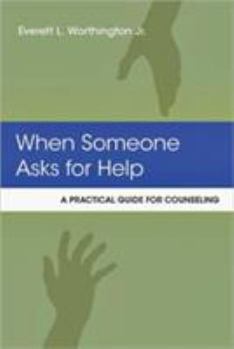 Paperback When Someone Asks for Help: A Practical Guide for Counseling Book