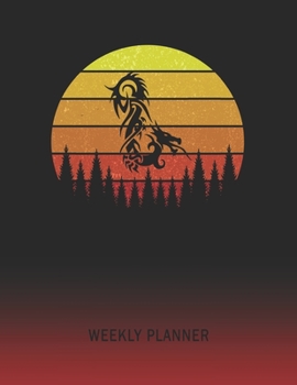 Weekly Planner: Dragon Tattoo | 2020 - 2021 | Plan Weeks for 1 Year | Retro Vintage Sunset Cover | January 20 - December 20 | Planning Organizer ... | Plan Days, Set Goals & Get Stuff Done