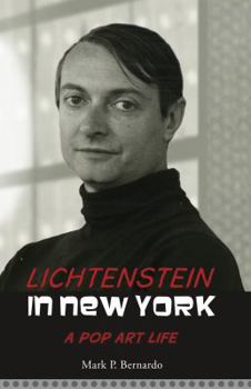 Paperback Lichtenstein in New York: A Pop Art Life Book