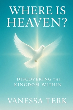 Paperback Where Is Heaven?: Discovering the Kingdom Within Book