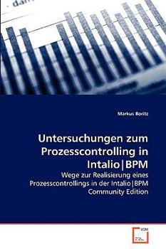 Paperback Untersuchungen zum Prozesscontrolling in IntalioBPM [German] Book