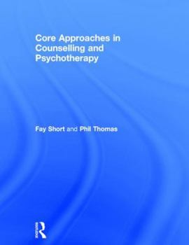Hardcover Core Approaches in Counselling and Psychotherapy Book