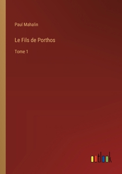 Paperback Le Fils de Porthos: Tome 1 [French] Book