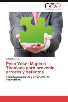 Paperback Poka Yoke: Magia O Tecnicas Para Prevenir Errores y Defectos [Spanish] Book