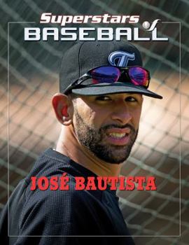 José Bautista - Book  of the Superstars of Baseball