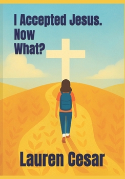 Paperback I Accepted Jesus. Now What?: A Guide for New Christians Book