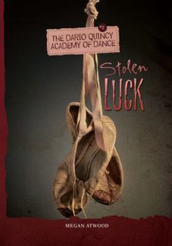 Stolen Luck - Book #2 of the Dario Quincy Academy of Dance