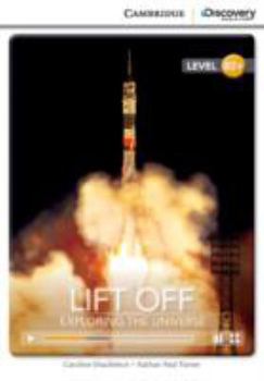 Paperback Lift Off: Exploring the Universe High Intermediate Book with Online Access Book