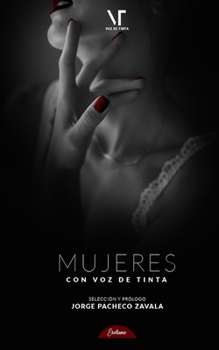 Paperback Mujeres con voz de tinta: Prólogo de Jorge Pacheco Zavala [Spanish] Book