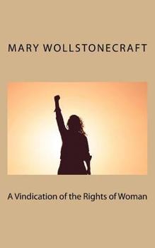 A Vindication of the Rights of Woman