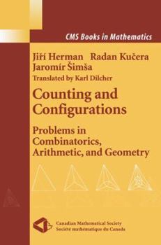 Paperback Counting and Configurations: Problems in Combinatorics, Arithmetic, and Geometry Book