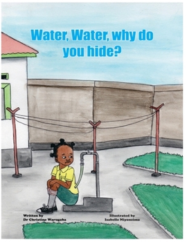 Paperback Water, Water, why do you hide? Book