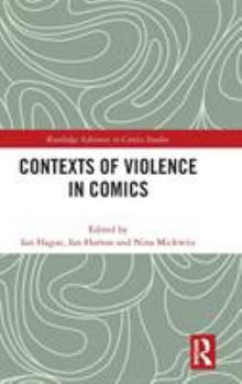 Hardcover Contexts of Violence in Comics Book