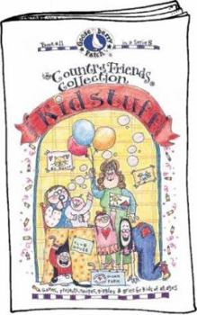 Hardcover Kidstuff: Games, Projects, Recipes, Giggles & Grins for Kids of All Ages (The Country Friends Collection) Book