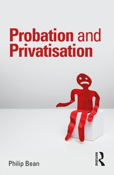 Paperback Probation and Privatisation Book