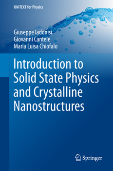 Hardcover Introduction to Solid State Physics and Crystalline Nanostructures Book