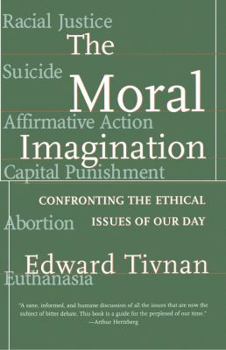 Paperback The Moral Imagination: Confronting the Ethical Issues of Our Day Book