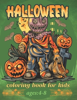 Paperback Halloween coloring Book for kids: Funny Designs of Monsters, Zombies, Witches, Pumpkins, Jack-o-Lanterns, Ghosts and More Book