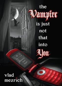 Paperback The Vampire Is Just Not That Into You Book