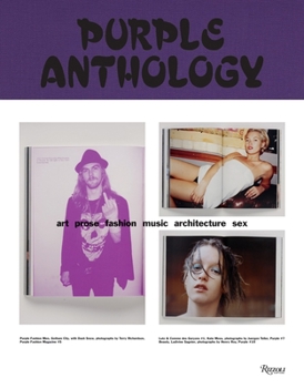 Purple Anthology: Art Prose Fashion Music Architecture Sex - Book #9 of the Purple magazine