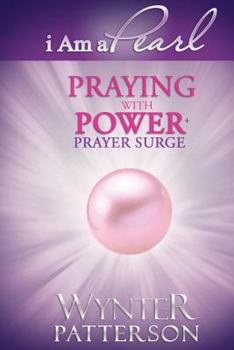 Paperback I Am a Pearl: Praying with Power Book