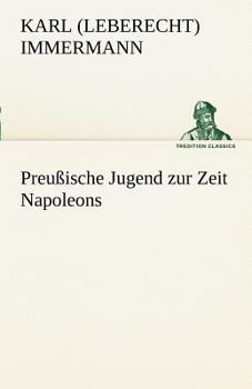 Paperback Preussische Jugend Zur Zeit Napoleons [German] Book