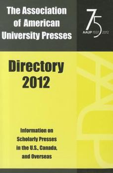 Paperback Association of American University Presses Directory 2012 Book