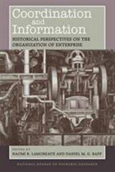 Paperback Coordination and Information: Historical Perspectives on the Organization of Enterprise Book