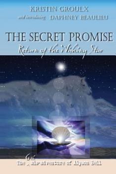 Paperback The Secret Promise: Return of the Wishing Star Book