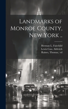 Hardcover Landmarks of Monroe County, New York .. Book