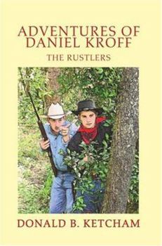 Paperback Adventures of Daniel Kroff: The Rustlers Book