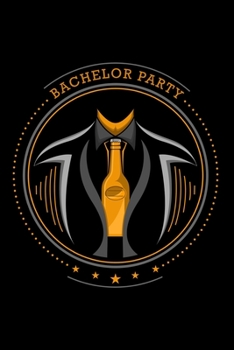 Paperback Notebook, 120 Pages: Bachelor Party - Guestbook - Dot Matrix - White Paper - 6x9 Zoll Book