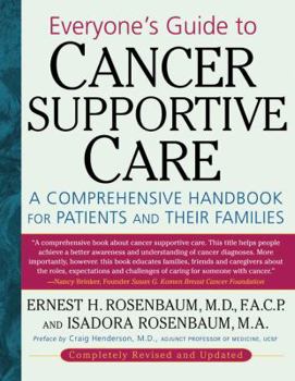 Paperback Everyone's Guide to Cancer Supportive Care: A Comprehensive Handbook for Patients and Their Families Book