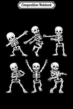 Composition Notebook: Dancing Skeletons Dance Challenge Boys Girl Kids Halloween Journal/Notebook Blank Lined Ruled 6x9 100 Pages